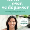 Sale Marabout Livre Rêver, oser, se dépasser de Justine Hutteau la fondatrice de Respire